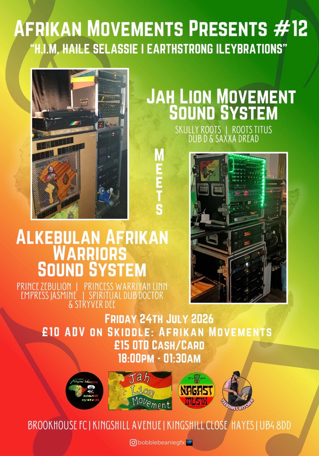 Jah Lion Movement Sound System AND Alkebulan Afrikan Warriors Sound System